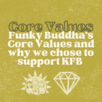 Funky Buddha's Core Values and why we chose Kids Food Basket